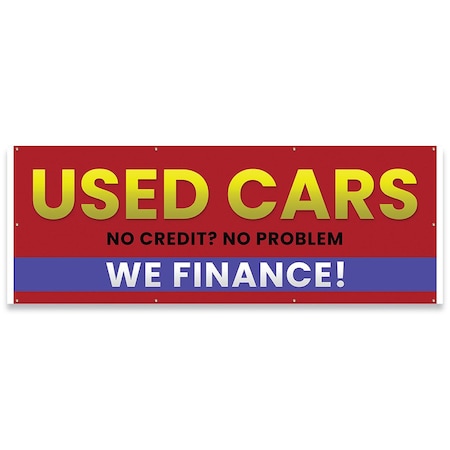 Signmission Used Cars No Credit No Problem We Finance Banner Concession Stand Food Truck Single Sided B-96-30172